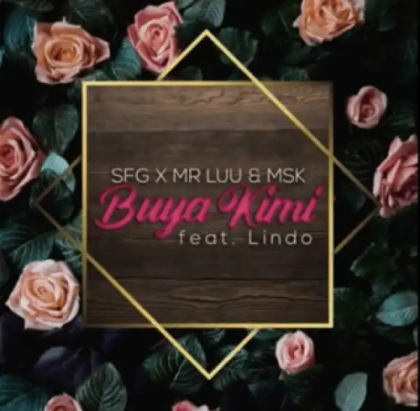SFG X Mr Luu X MSK - Buya KimiFt. Lindo